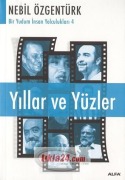 Cover-Bild zum Titel 'Yillar ve Yüzler' von 'Nebil Özgentürk'