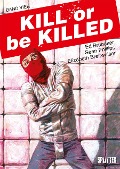Kill or be Killed. Band 4 - Ed Brubaker
