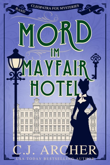 Mord im Mayfair Hotel - C. J. Archer