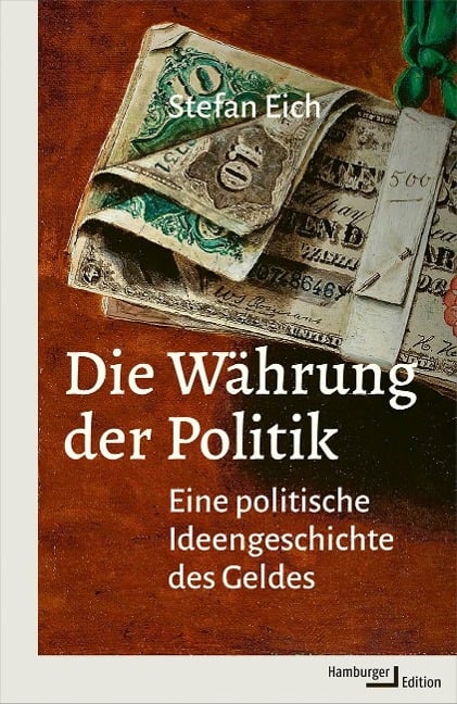 Die Währung der Politik - Stefan Eich
