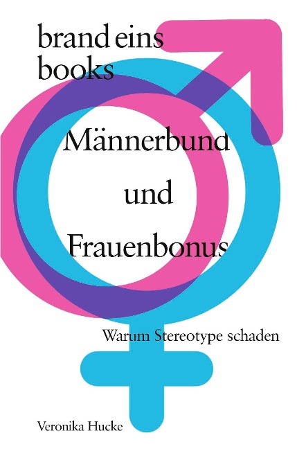 Männerbund und Frauenbonus - Veronika Hucke