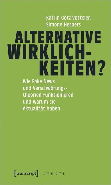 Alternative Wirklichkeiten? - Katrin Götz-Votteler, Simone Hespers