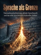 Cover-Bild zum Titel 'Sprache als Grenze' von 'Mara Steinwald'