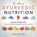Cover-Bild zum Titel 'The Art of Ayurvedic Nutrition' von 'Susie Colles'