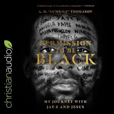 Permission to Be Black: My Journey with Jay-Z and Jesus - Thomason