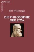 Cover-Bild zum Titel 'Die Philosophie der Stoa' von 'Jula Wildberger'