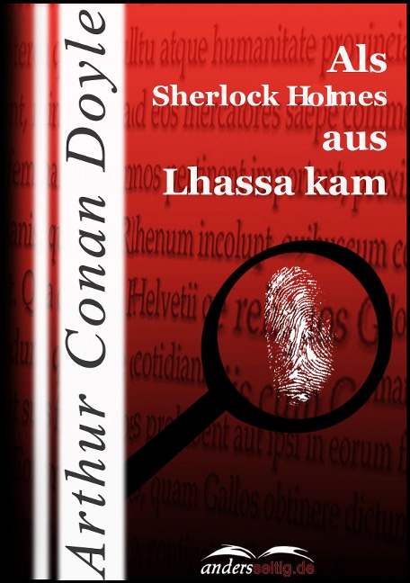 Als Sherlock Holmes aus Lhassa kam - Arthur Conan Doyle