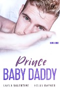 Prince Baby Daddy - Layla Valentine, Holly Rayner