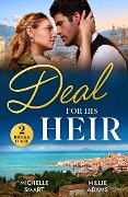 Deal For His Heir - Michelle Smart, Millie Adams