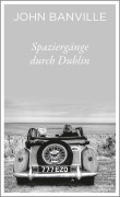Cover-Bild zum Titel 'Spaziergänge durch Dublin' von 'John Banville'
