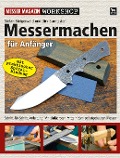 Messermachen für Anfänger - Stefan Steigerwald, Dirk Burmester