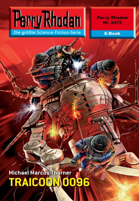Perry Rhodan 2472: TRAICOON 0096 - Michael Marcus Thurner
