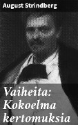 Vaiheita: Kokoelma kertomuksia - August Strindberg