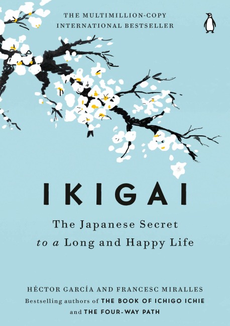 Ikigai - Héctor García, Francesc Miralles