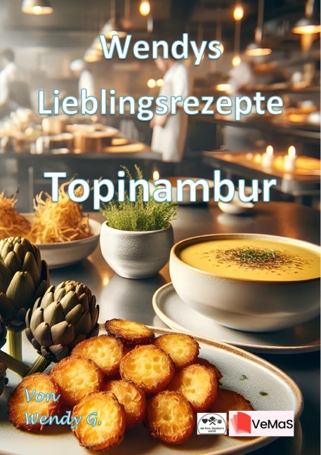 Wendys Lieblingsrezepte - Topinambur - Wendy G.