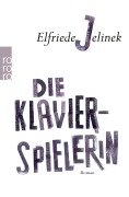 Cover-Bild zum Titel 'Die Klavierspielerin' von 'Elfriede Jelinek'
