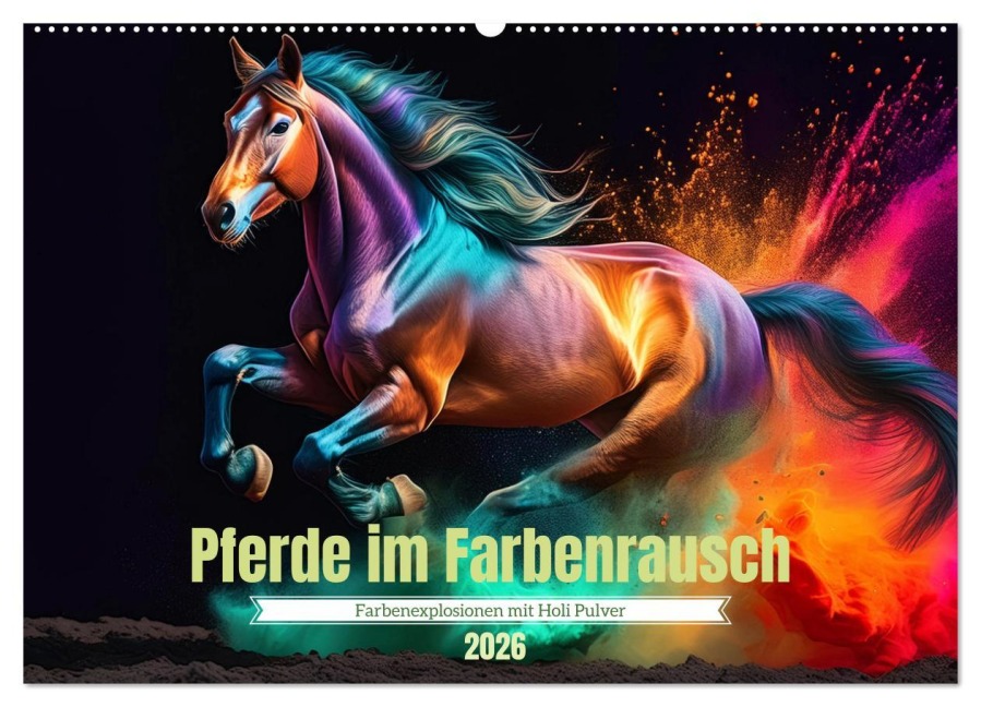 Pferde im Farbenrausch (Wandkalender 2026 DIN A2 quer), CALVENDO Monatskalender - Fotodesign Verena Scholze