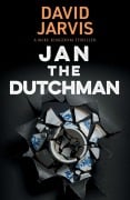 Cover-Bild zum Titel 'Jan the Dutchman' von 'David Jarvis'