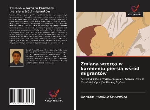 Zmiana wzorca w karmieniu piersi¿ w¿ród migrantów - Ganesh Prasad Chapagai