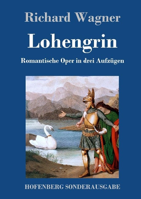 Lohengrin - Richard Wagner