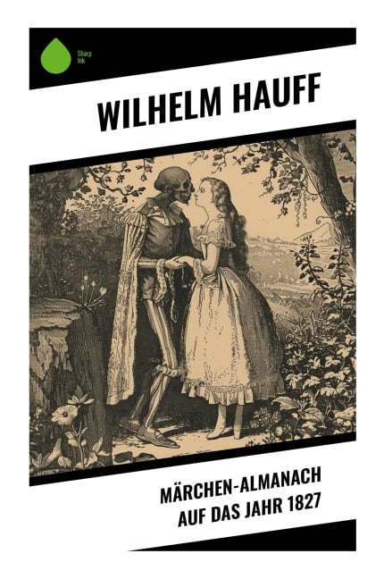 Märchen-Almanach auf das Jahr 1827 - Wilhelm Hauff