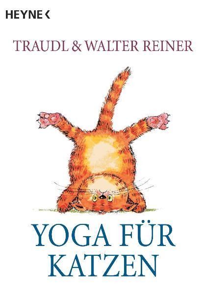 Yoga für Katzen - Traudl Reiner, Walter Reiner
