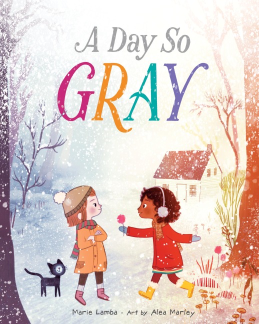 A Day So Gray - Marie Lamba
