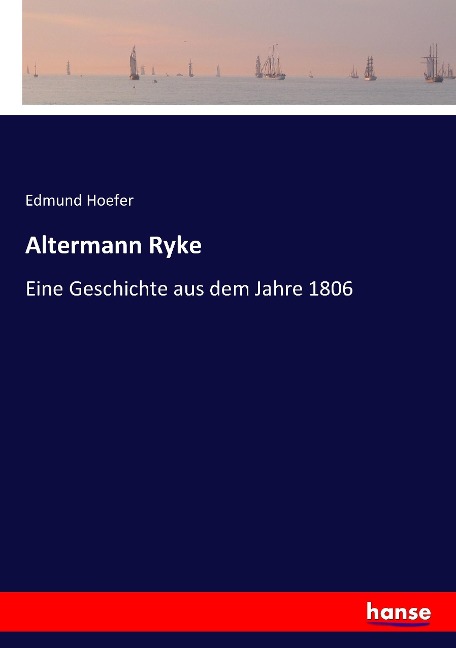 Altermann Ryke - Edmund Hoefer