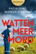 Cover-Bild zum Titel 'Wattenmeermord' von 'Katja Lund, Markus Stephan'