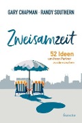 Zweisamzeit - Gary Chapman, Randy Southern