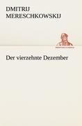 Cover-Bild zum Titel 'Der vierzehnte Dezember' von 'Dmitrij Mereschkowskij'