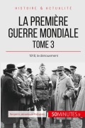 Cover-Bild zum Titel 'La Première Guerre mondiale (Tome 3)' von 'Benjamin Janssens de Bisthoven, 50minutes'