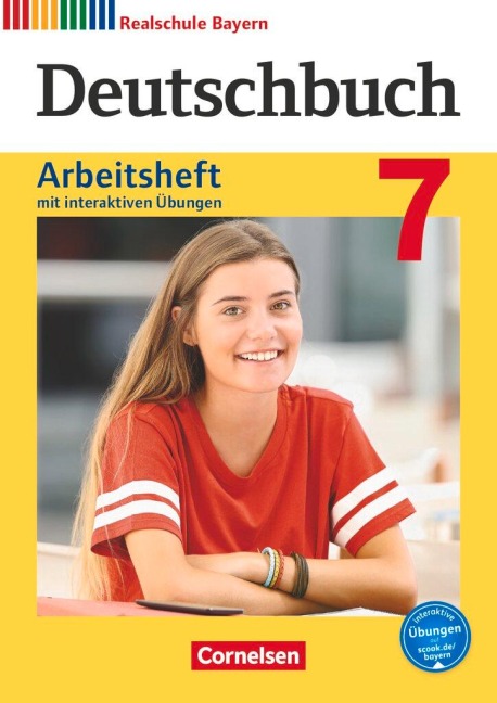 Deutschbuch 7. Jahrgangsstufe - Realschule Bayern - Arbeitsheft mit interaktiven Übungen auf scook.de