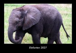 Cover-Bild zum Titel 'Elefanten 2027 Fotokalender DIN A3' von 'Tobias Becker'