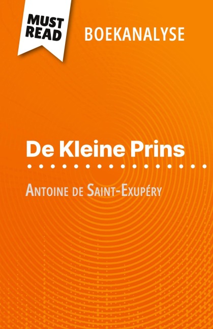 De Kleine Prins van Antoine de Saint-Exupéry (Boekanalyse) - Pierre Weber