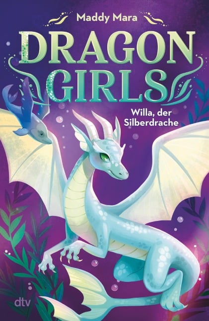 Dragon Girls - Willa, der Silberdrache - Maddy Mara