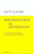 Cover-Bild zum Titel 'Weihnachten im Osterlicht' von 'Otto Kaiser'