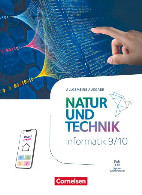 Natur und Technik 9./10. Schuljahr - Informatik - Allgemeine Ausgabe ab 2024 - Schulbuch - 