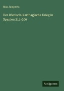 Cover-Bild zum Titel 'Der Römisch-Karthagische Krieg in Spanien 211-206' von 'Max Jumpertz'