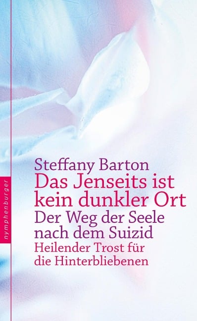 Das Jenseits ist kein dunkler Ort - Steffany Barton