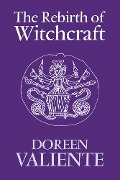 Cover-Bild zum Titel 'The Rebirth of Witchcraft' von 'Doreen Valiente'
