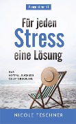 Cover-Bild zum Titel 'Für jeden Stress eine Lösung' von 'Nicole Teschner'