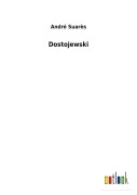 Cover-Bild zum Titel 'Dostojewski' von 'André Suarès'