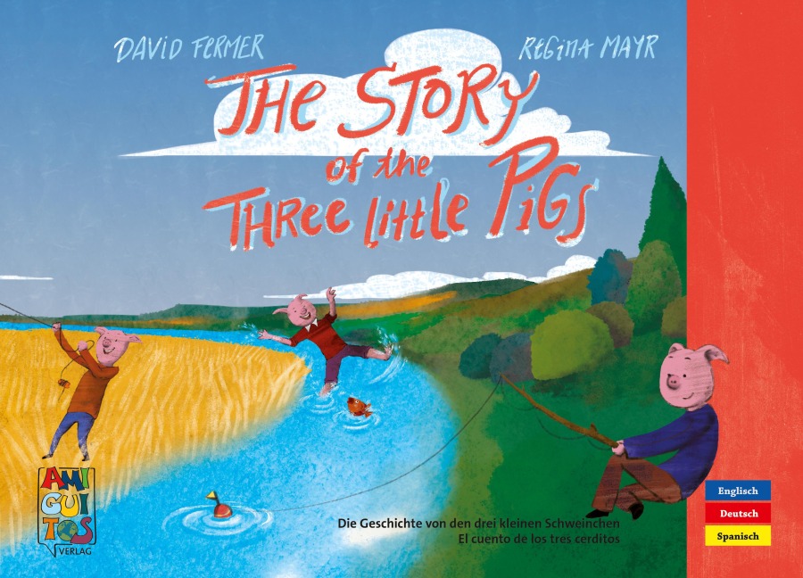 The Story of the three little Pigs - El cuento de los tres cerditos - Die Geschichte von den drei kleinen Schweinchen - David Fermer