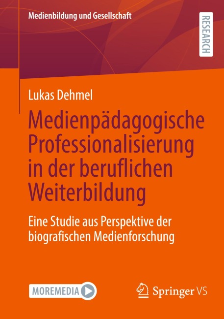 Medienpädagogische Professionalisierung in der beruflichen Weiterbildung - Lukas Dehmel