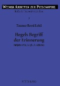 Cover-Bild zum Titel 'Hegels Begriff der Erinnerung' von 'Thamar Rossi Leidi'