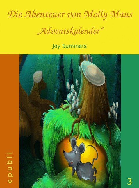 Die Abenteuer von Molly Maus - Adventskalender - Joy Summers