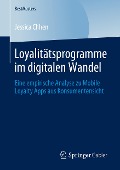 Loyalitätsprogramme im digitalen Wandel - Jessica Chhen