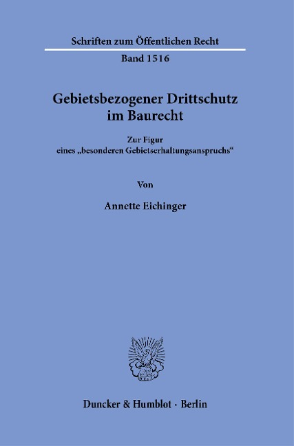 Gebietsbezogener Drittschutz im Baurecht. - Annette Eichinger