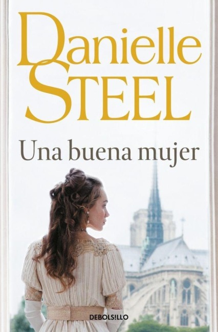 Una Buena Mujer / A Good Woman - Danielle Steel